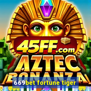 669bet fortune tiger